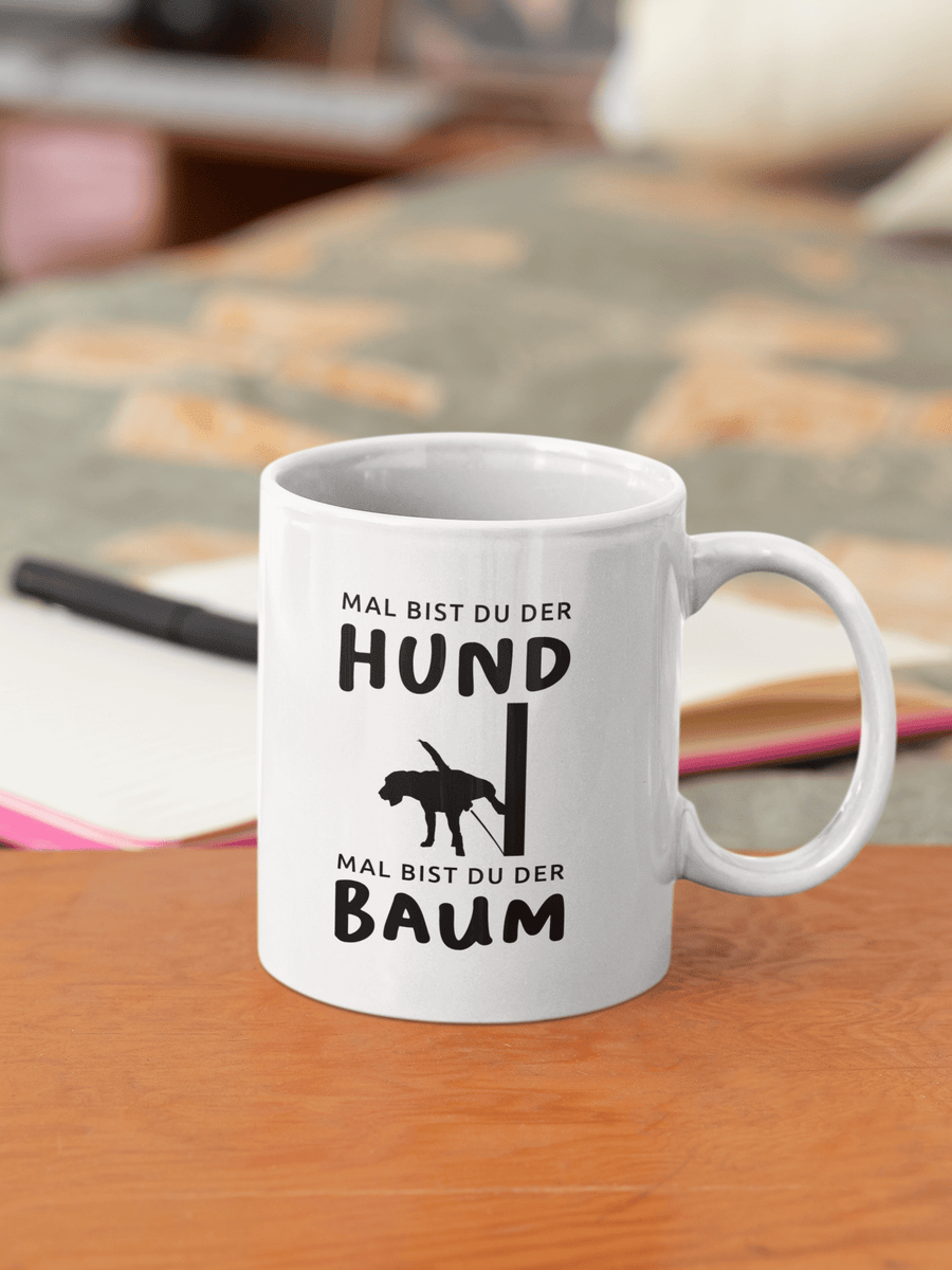 Mal bist du der Hund - Tasse mit Spruch - Fellando