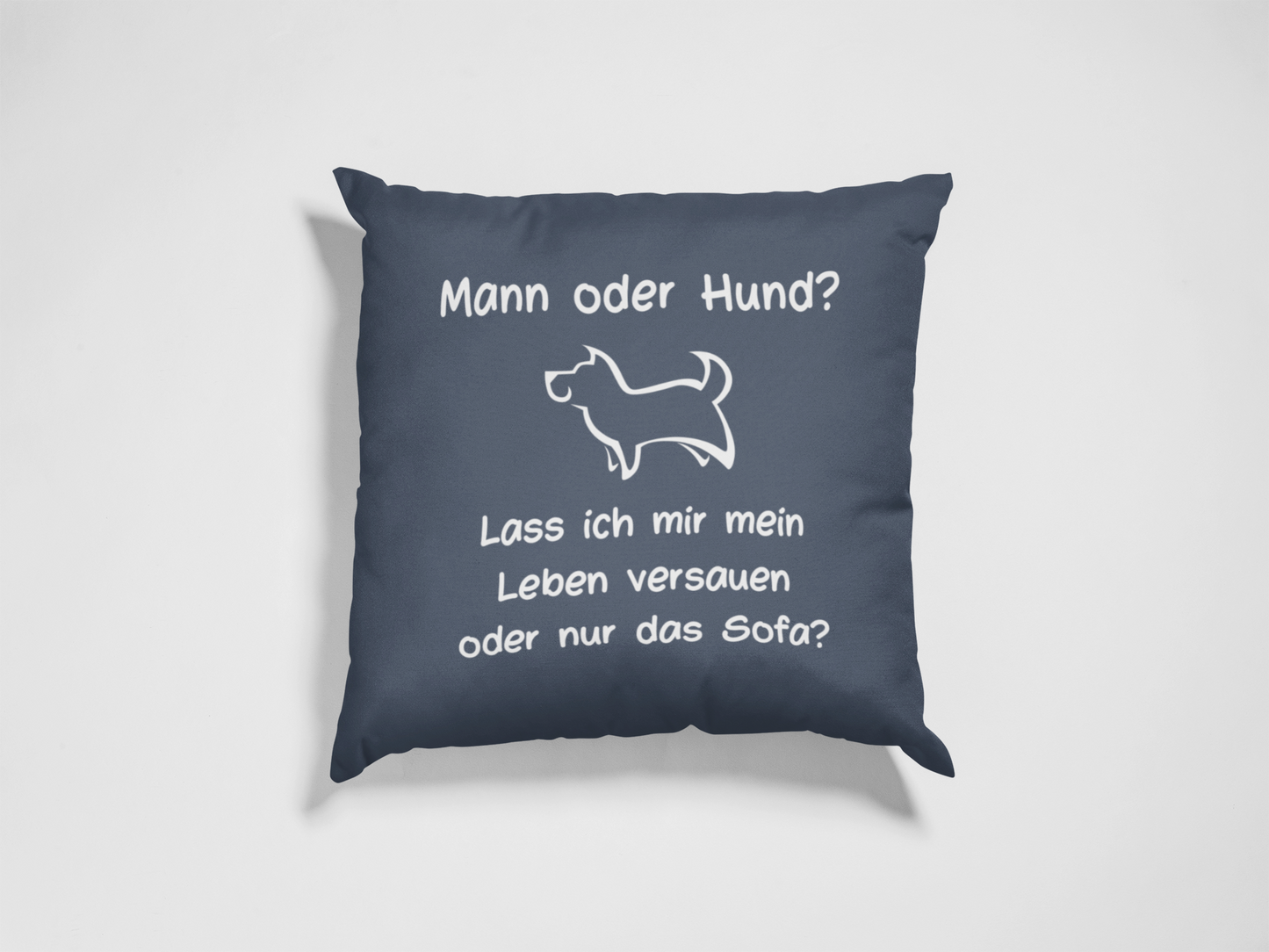 Kissen "Mann oder Hund?"