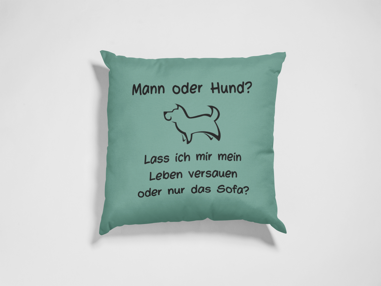 Kissen "Mann oder Hund?"