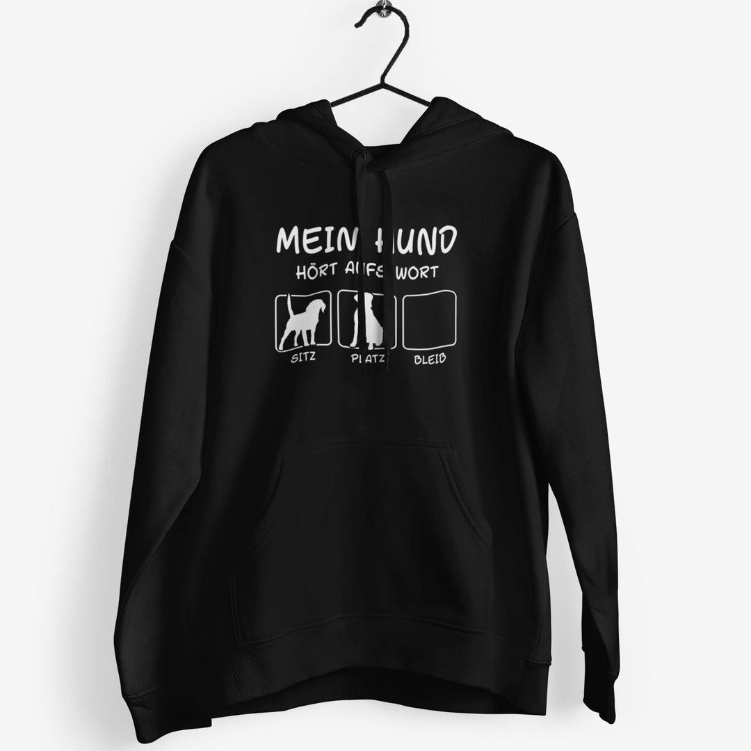 Mein Hund hört aufs Wort (Nicht) Hoodie