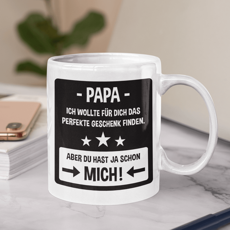 Papa du hast ja schon mich - Keramiktasse